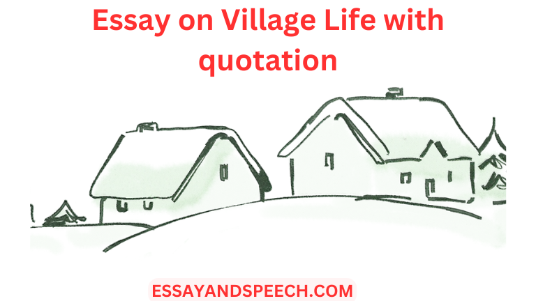 Essay on Village Life with quotation