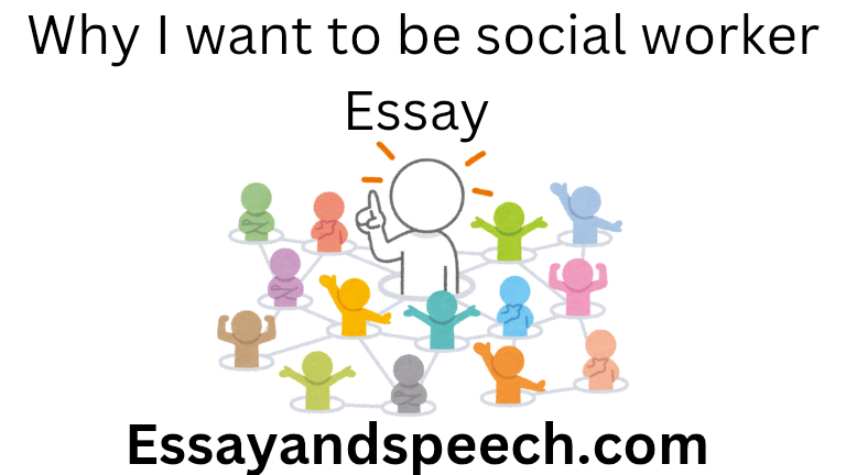 Why i want to be a social worker essay